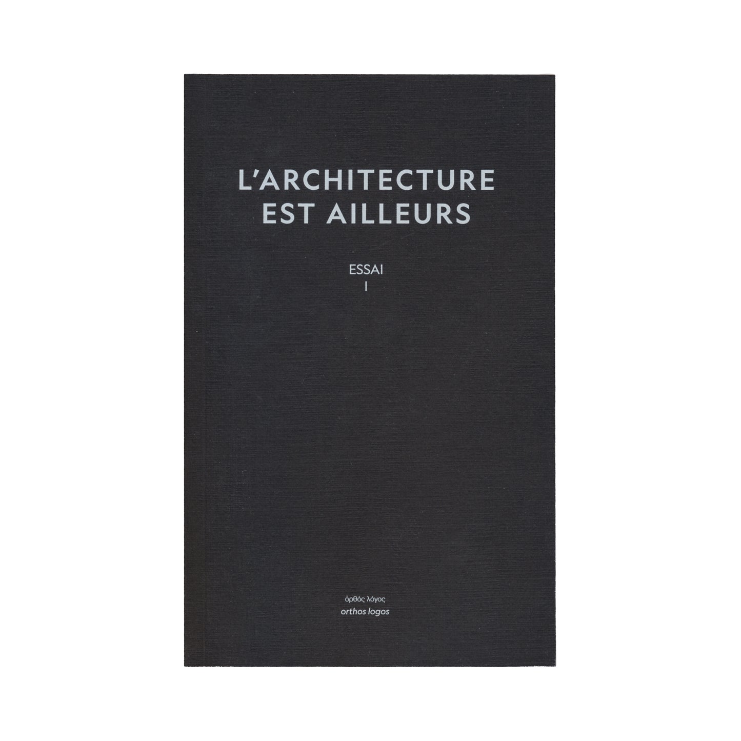 L'architecture est ailleurs