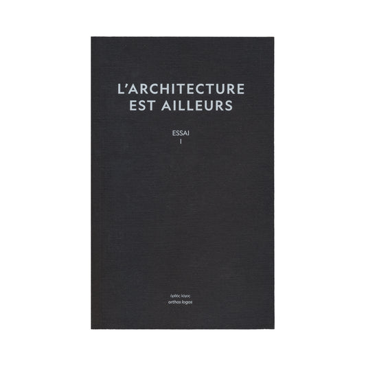 L'architecture est ailleurs
